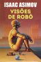 [Robot 0.50] • Visões De Robô